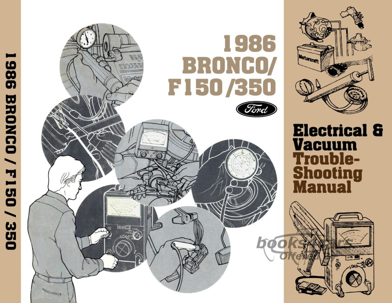 view cover of 1986 F-series and Bronco Electrical & Vacuum Troubleshooting Manual 152 pages by Ford Truck F150 F250 F350