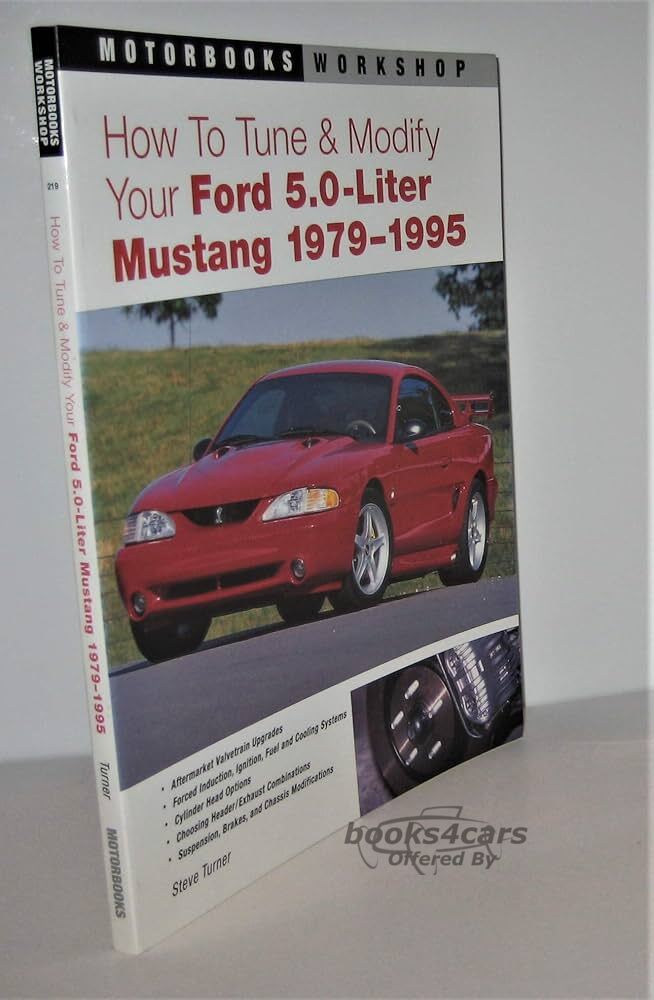 view cover of 1979-1995 How to tune & modify your Ford Mustang 5.0 liter: by Steve Turner