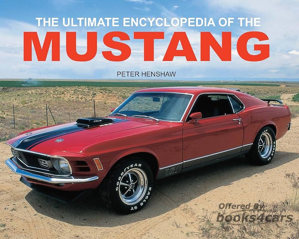view cover of Ultimate Encyclopedia of Mustang Ford Mustang by Henshaw 448 pages