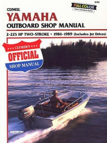 view cover of 1984-1989 2 225 hp Two Stroke Outboards (includes Jet Drives) Marine Shop Repair Manual, 480 pages by Clymer for Yamaha