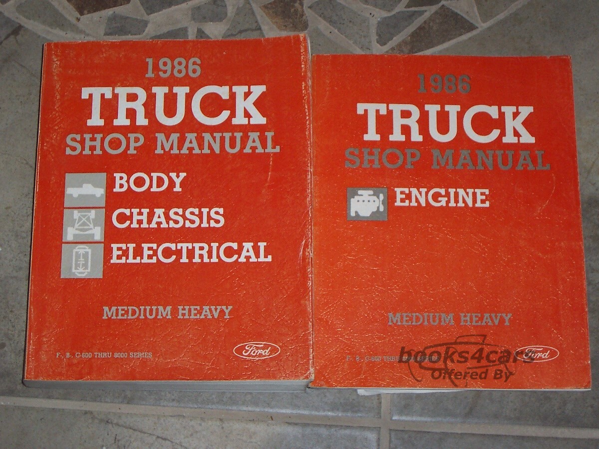 view cover of 1986 Medium and heavy truck Shop Service Repair Manual - engine (F-, B-, C-600 through 8000 series) by Ford F600 F700 F800 & More