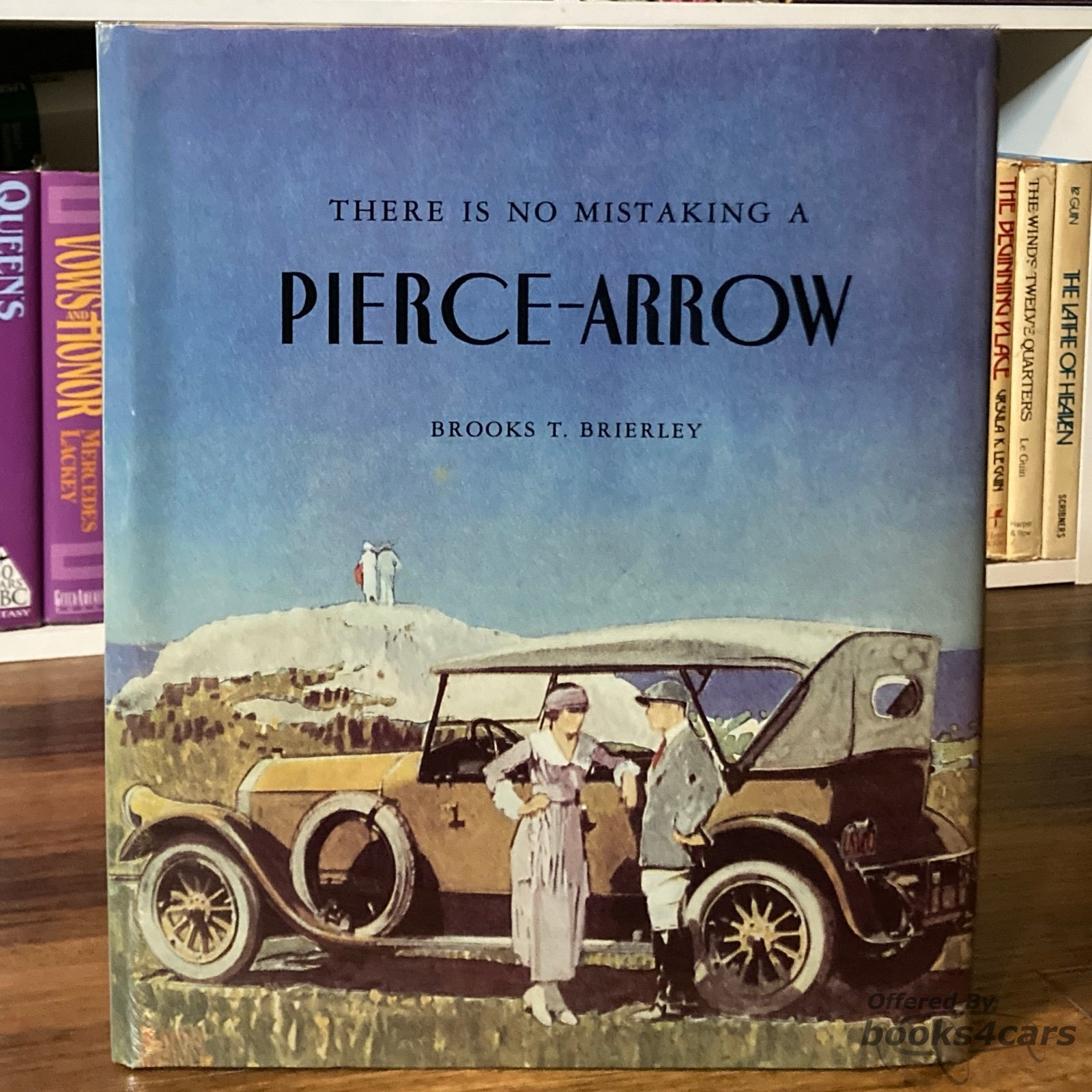 view cover of There is no Mistaking a Pierce-Arrow by Brooks T Brierley