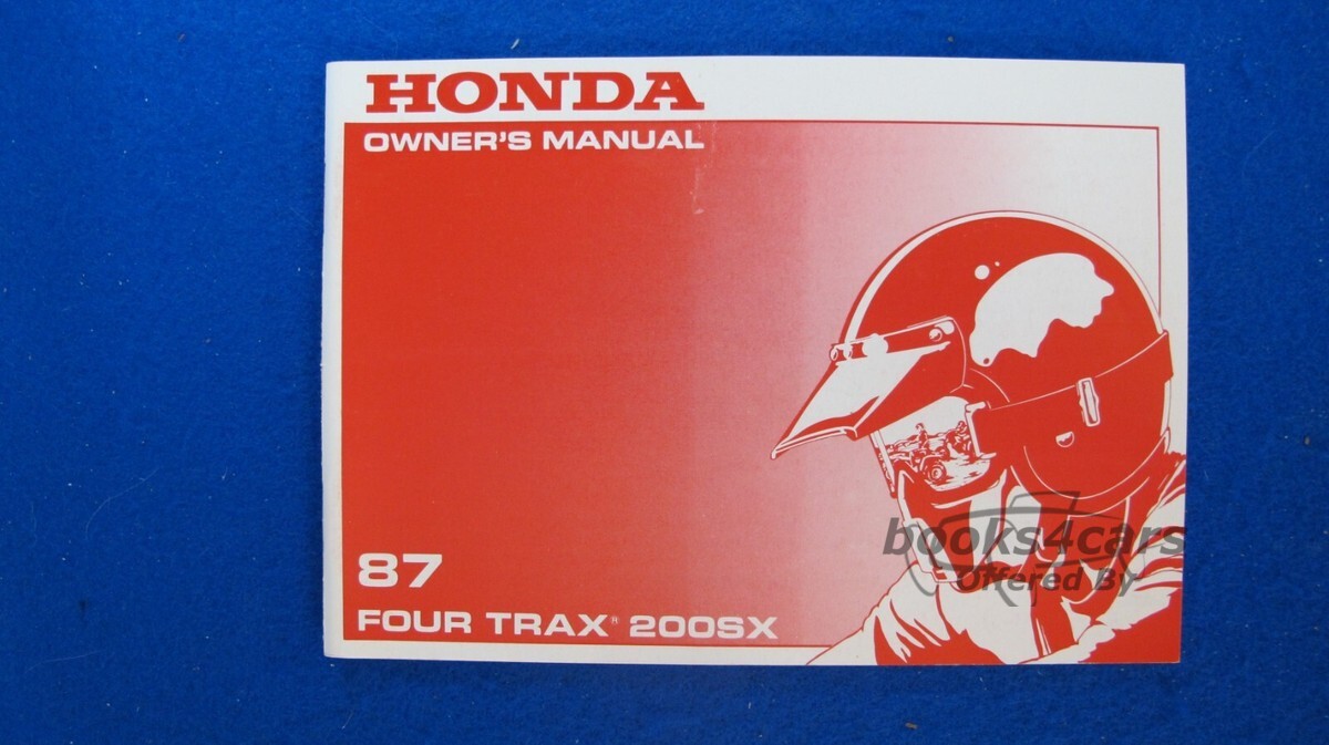 view cover of 1987 TRX200SX Fourtrax Owners Manual by Honda.