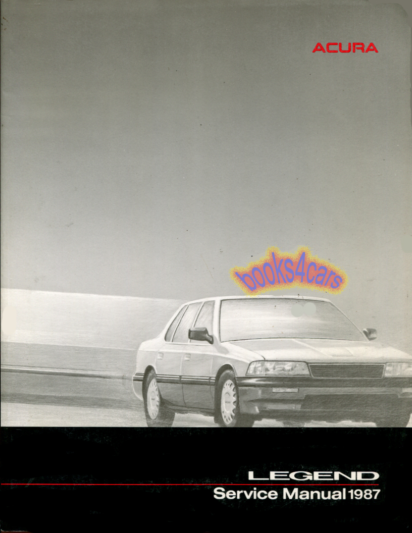 view cover of 1987 Legend Sedan Shop Service Repair Manual by Acura