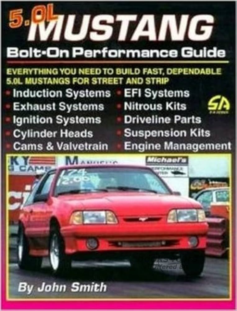 view cover of 1973-1995 5.0L bolt on performance for Mustang & other cars that use the 5 liter engine: 128 pgs by J. Smith