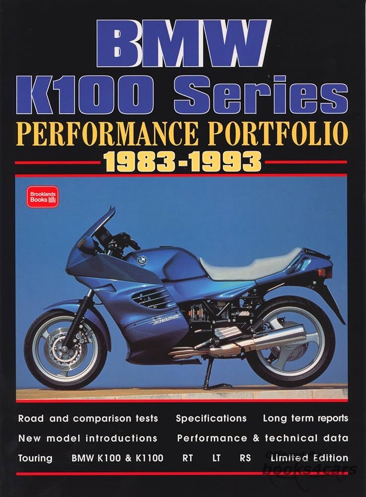 view cover of 1983-1993 K100 Performance Portfolio article on road and comparison test 136 pages by Brooklands includes K100, K100RS, K100RT, K100LT, K100RS ABS, K1100RT K1100LT, K1100RS
