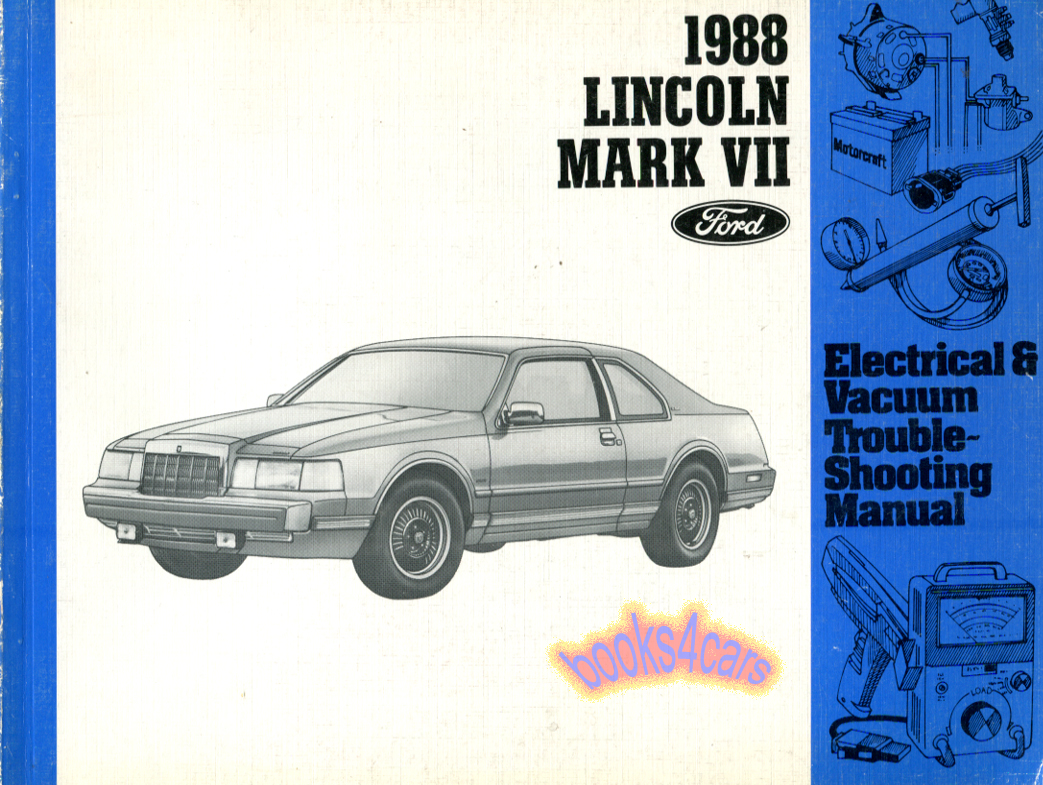 view cover of 1988 Mark VII Electrical & Vacuum Troubleshooting Manual by Lincoln