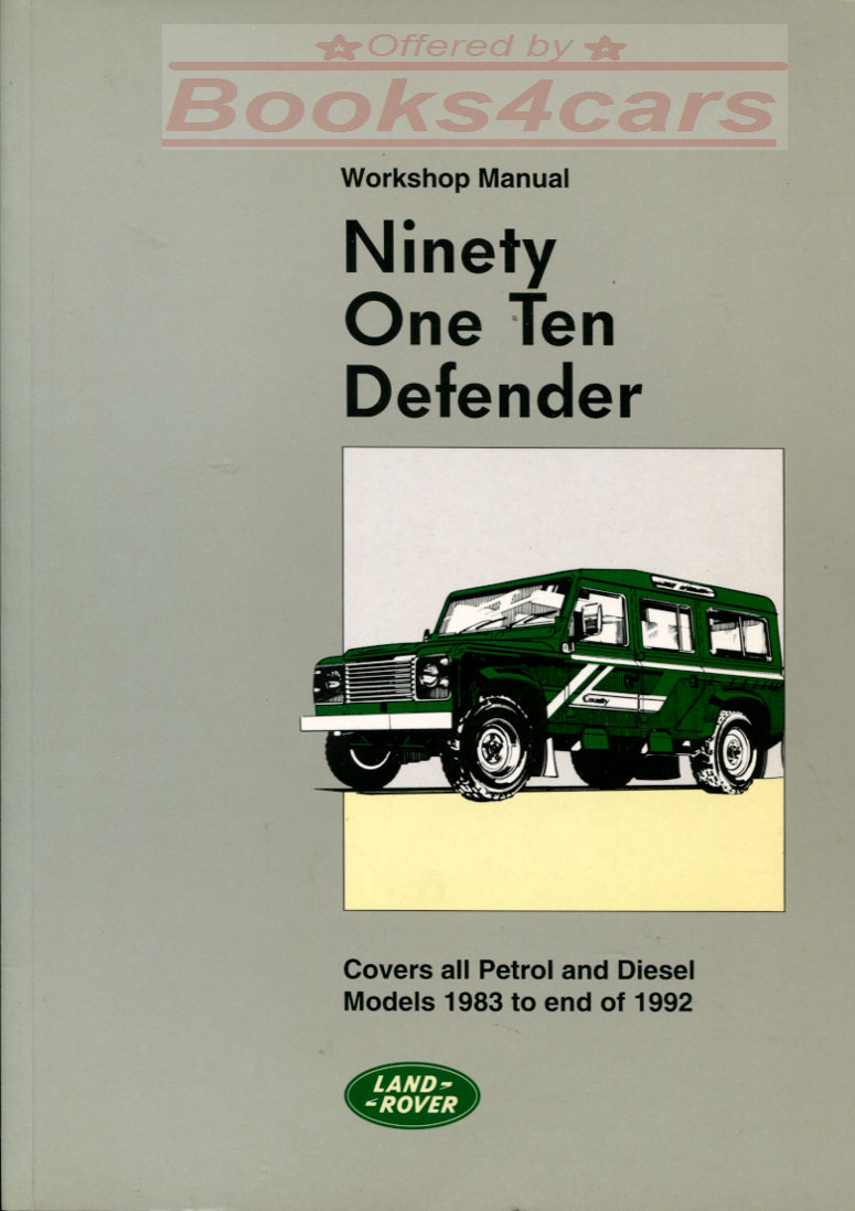view cover of 1983-1992 Defender 90 & 110 Factory Shop Service Repair Manual by Land Rover: 842 pages covering all gas & diesel versions including 4 cyl & V8.