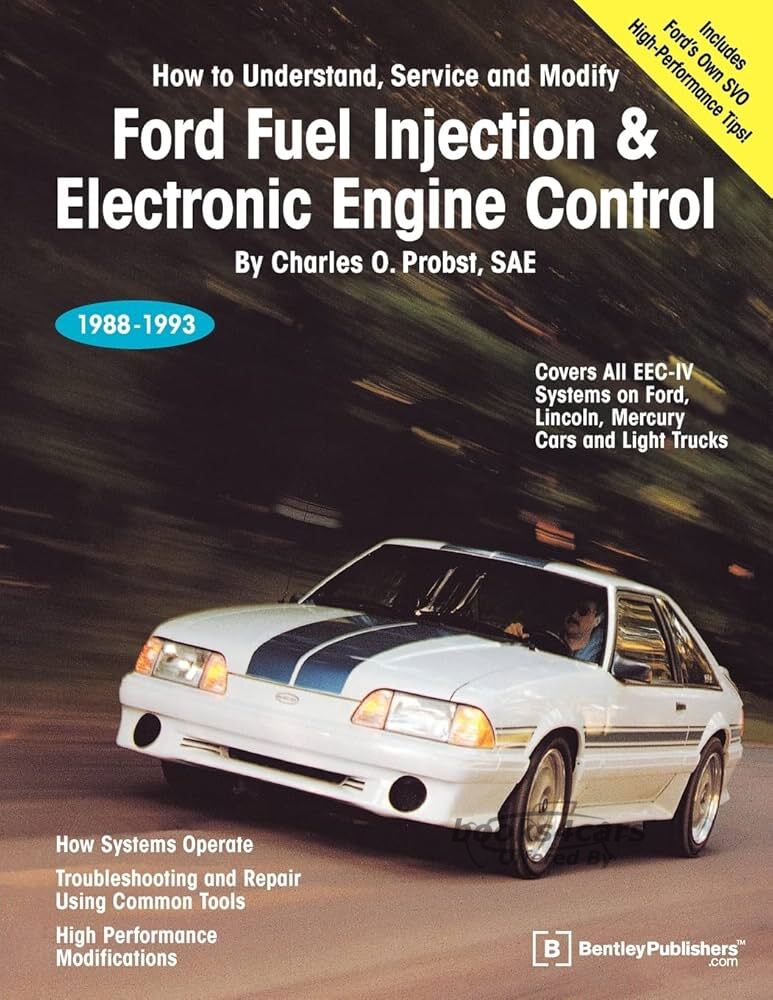 view cover of Ford Fuel Injection & Electronic Engine Control By Charles O. Probst, SAE book publisher Bentley 457 pgs All 1988-93 All Ford Lincoln Mercury cars & Light Truck models