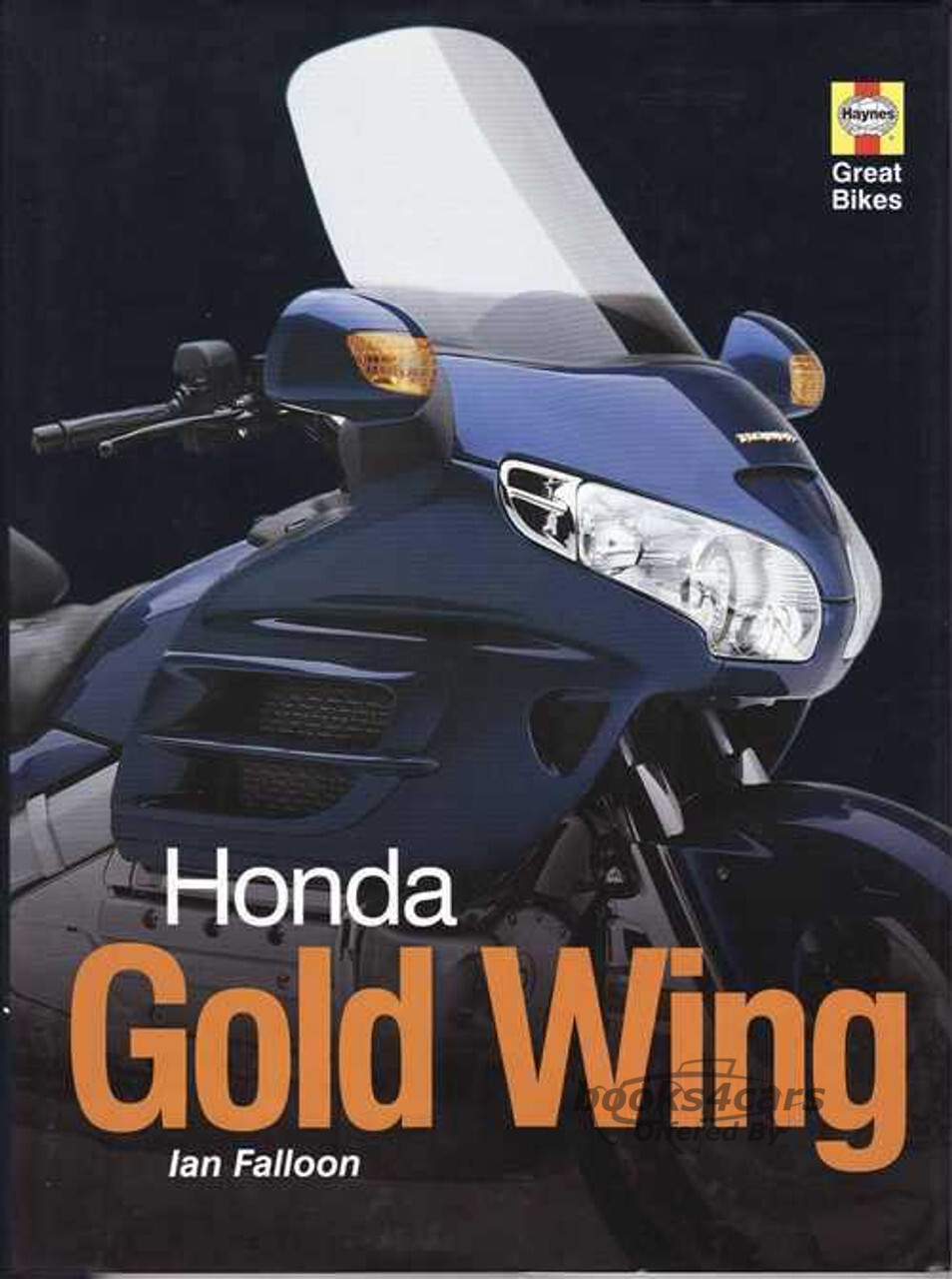 view cover of A History of the Honda Gold Wing by Ian Falloon