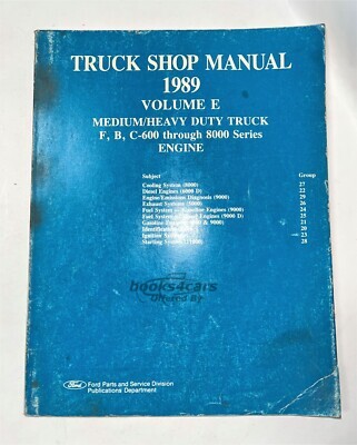 view cover of 1989 Medium Heavy Duty Truck Engine Shop Service Repair manual volume E by Ford models F B C 600 to 8000