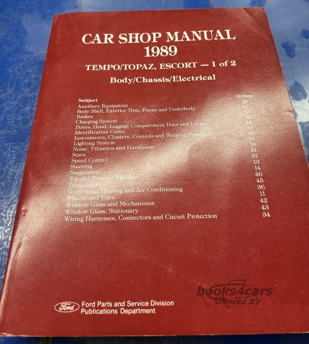 view cover of 1989 Tempo Topaz Escort Body Chassis Electrical & Powertrain Shop Servicce Repair Manual 2 volume set by Ford & Mercury