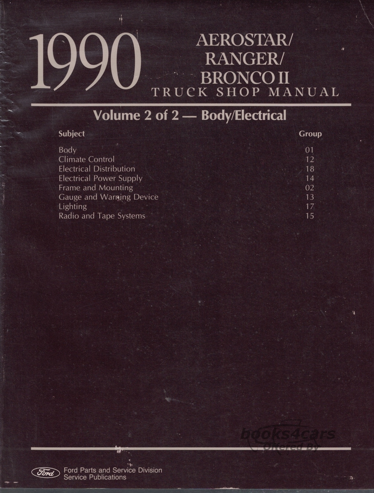 view cover of 1990 Aerostar Ranger Bronco 2 Body & Electrical shop Service repair manual vol 2 by Ford