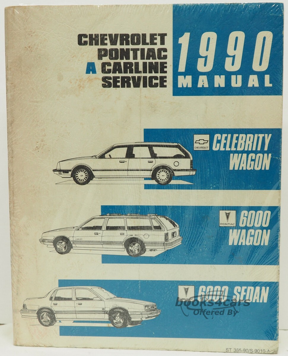 view cover of 1990 Celebrity wagon service manual by Chevrolet (also covers Pontiac 6000)