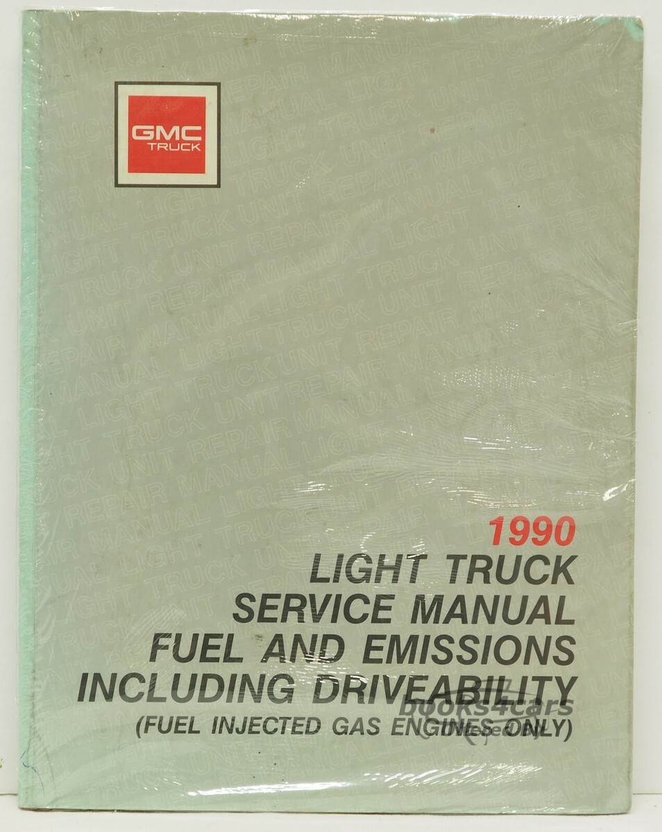 view cover of 1990 Light Truck Fuel & Emissions Including Driveability Service Manual by Chevy & GMC