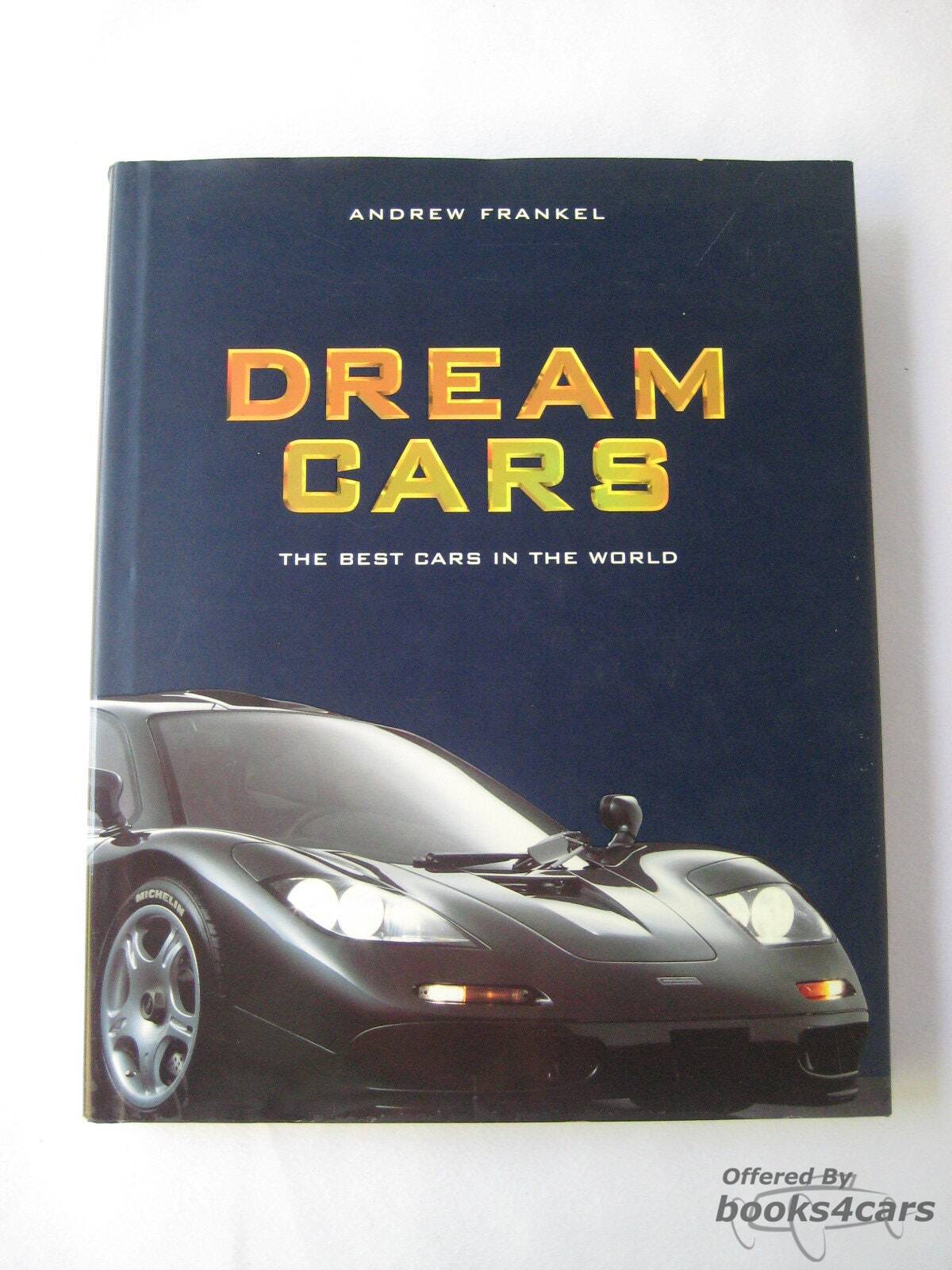view cover of Dream Cars - The Best Cars in the World by A Frankel