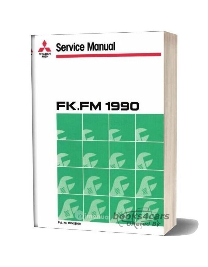view cover of 1990 Mitsubishi Fuso FK FM Commercial Truck Shop Service Repair Manual 2 Volume set