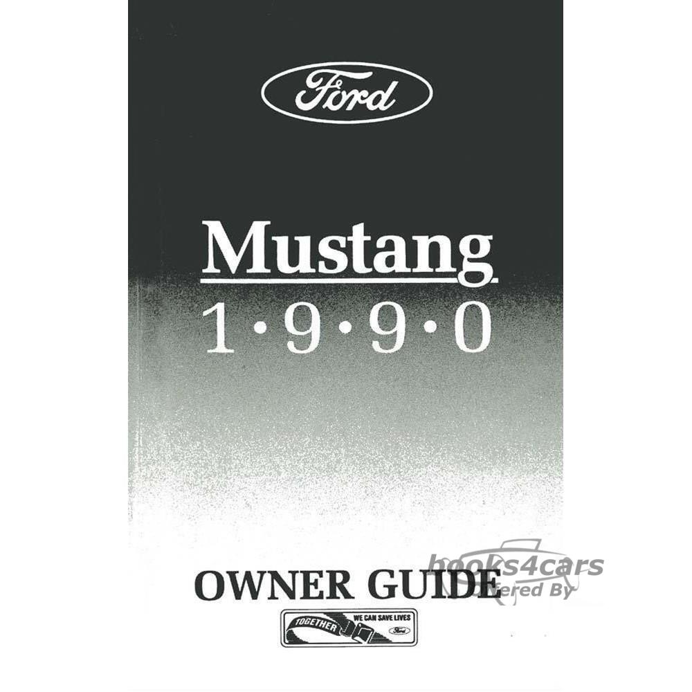 view cover of 1990 Mustang owners manual by Ford 290 pages