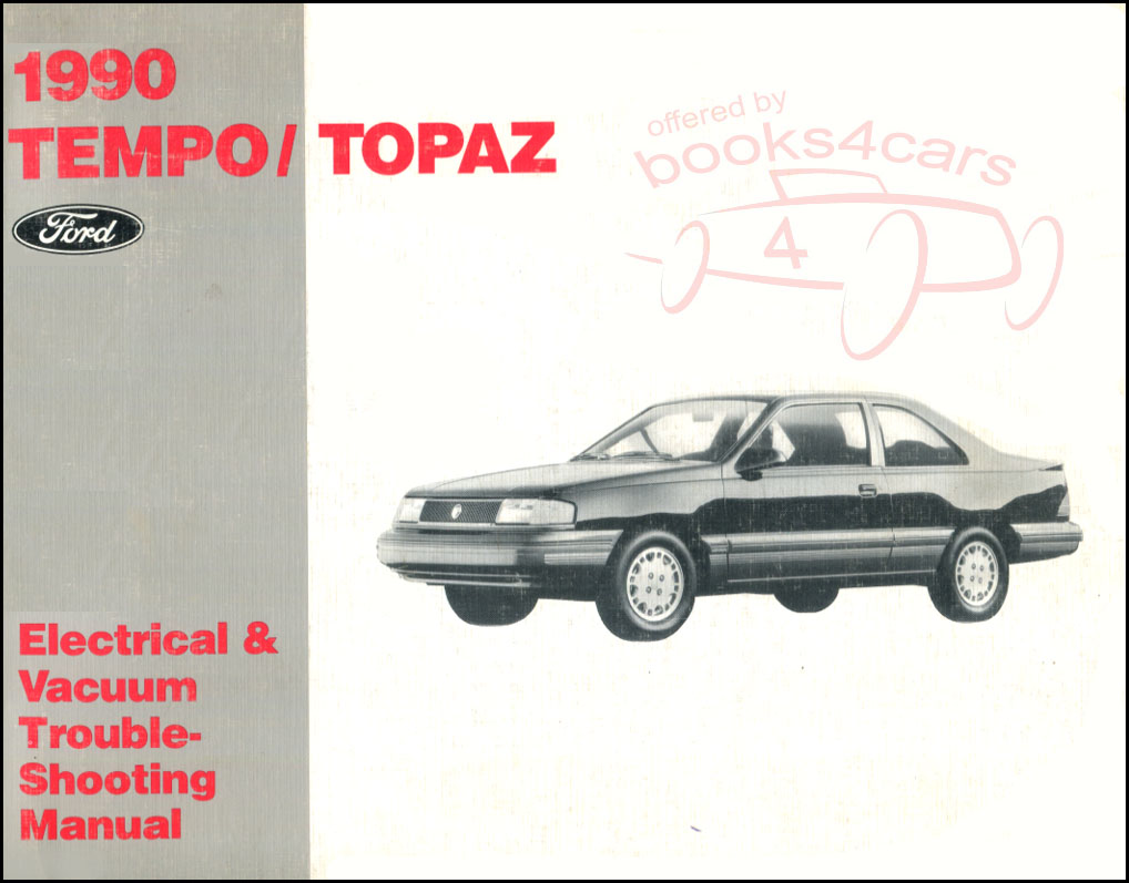 view cover of 1990 Tempo Topaz Electrical & Vacuum Troubleshooting manual by Ford & Mercury EVTM