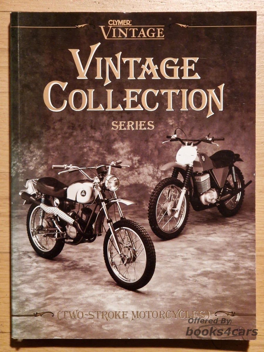 view cover of Intertecs Vintage Collection Series Two Stroke Motorcycles by Clymer covering many models produced in the early 60s through the mid 70s including Allstate Benelli Bridgestone BSA Bultaco Ducati Harley Davidson Hodaka Honda Kawasaki and more