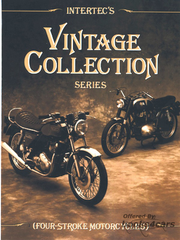 view cover of Intertecs Vintage Collection Series Four Stroke Motorcycles by Clymer covering many models produced in the early 60s through the mid 70s including Benelli BMW BSA Ducati Gilera Harley-Davidson Honda Kawasaki Moto Guzzi Norton Royal Enfield Triumph Velocette & Yamaha