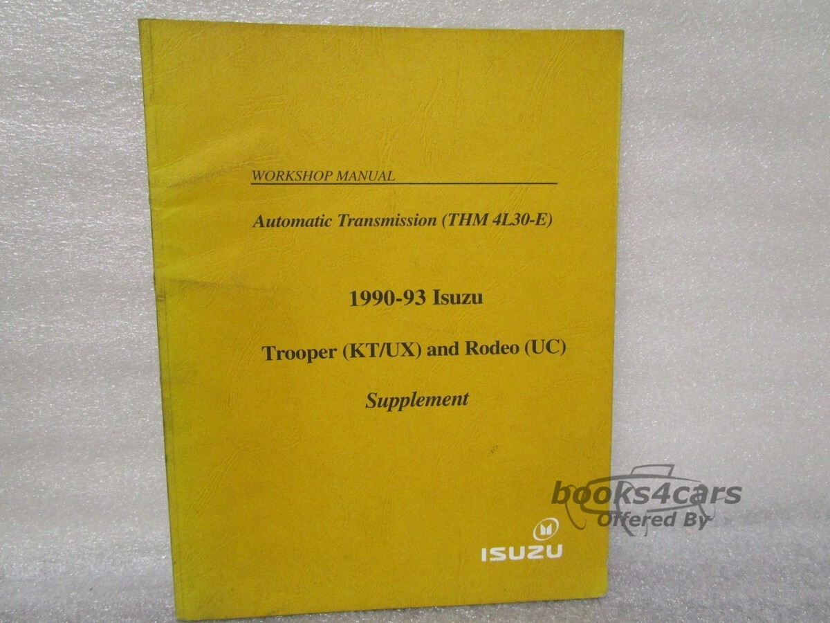 view cover of 1990-1993 Trooper (KT/UX) and Rodeo (UC) Automatic Transmission 4L30-E shop service repair manual Supplement Manual by Isuzu
