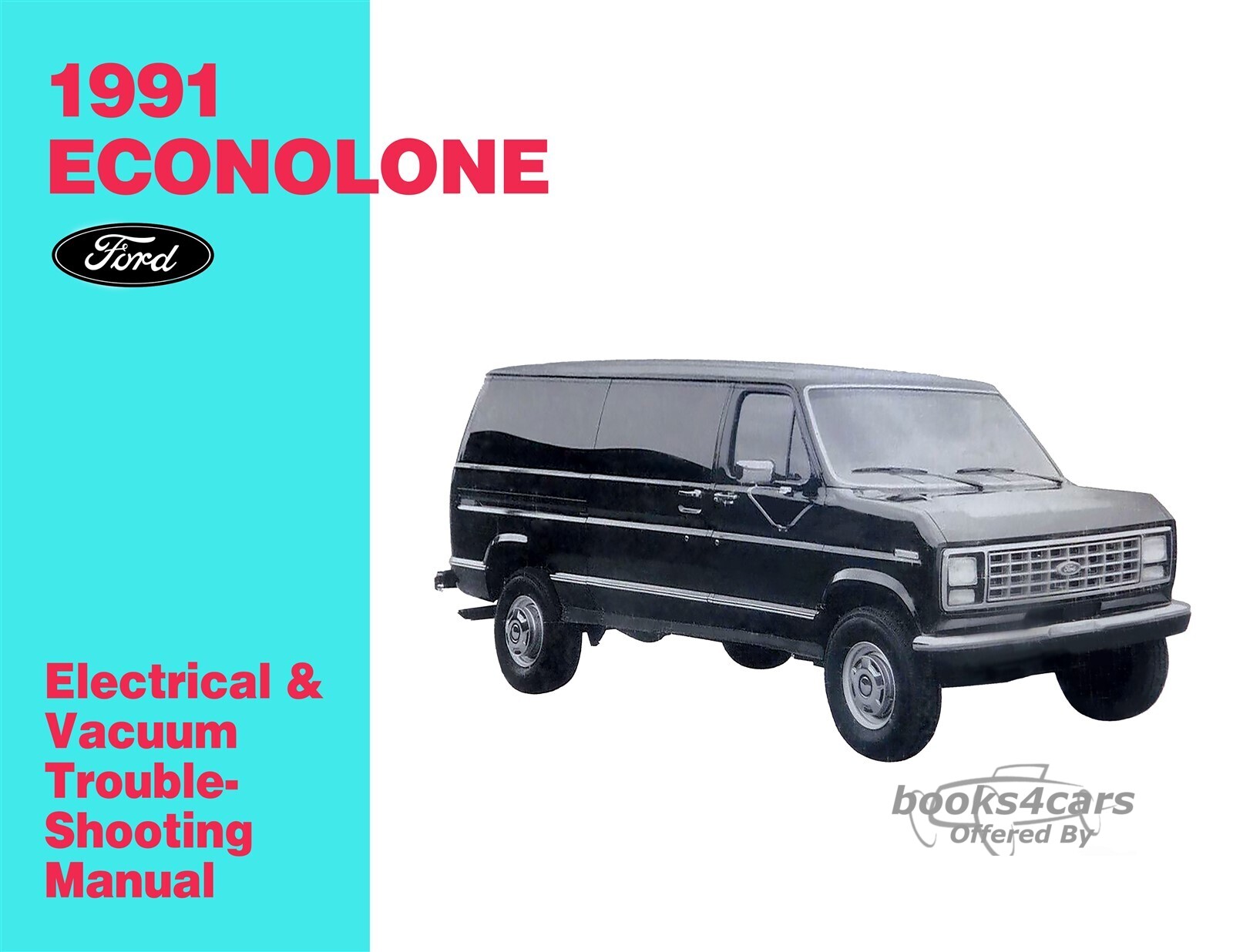 view cover of 1991 Econoline Electrical & Vacuum Troubleshooting Manual by Ford