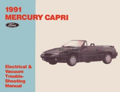 view cover of 1991 Mercury Capri Electrical & Vacuum Troubleshooting Manual by Ford & Mercury