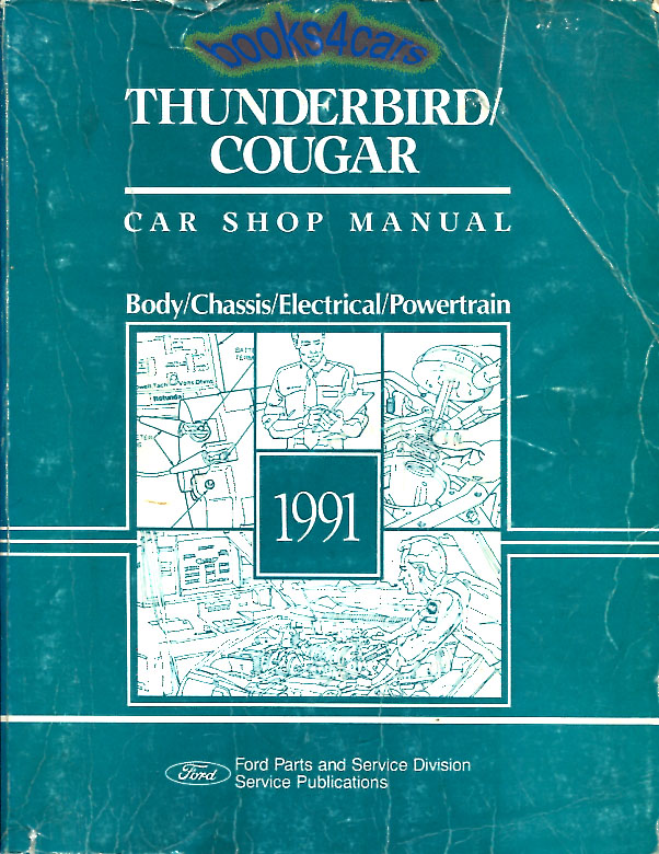 view cover of 1991 Thunderbird Cougar Shop manual by Ford & Mercury
