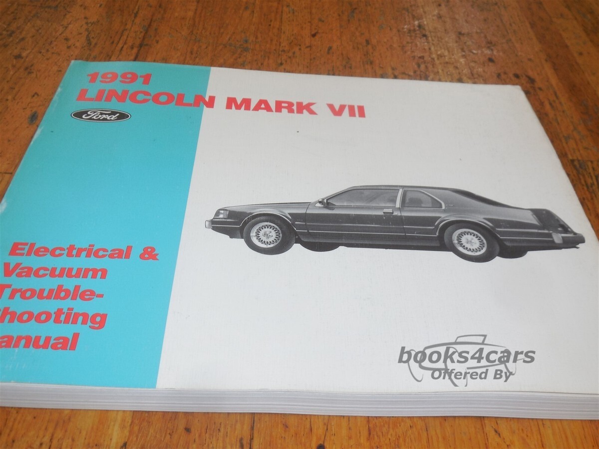 view cover of 1991 Mark VII Electrical & Vacuum Troubleshooting Manual by Lincoln for Mk 7 VII