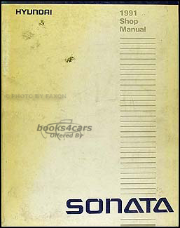 view cover of 1991 Sonata Shop Service Repair Manual by Hyundai