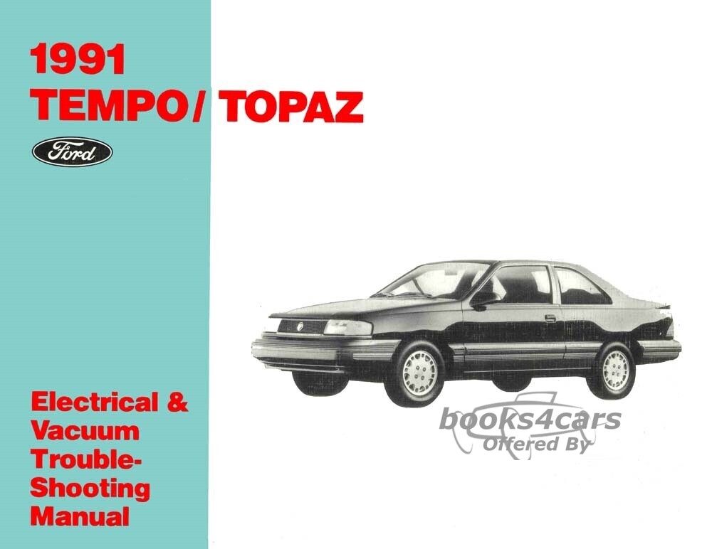 view cover of 1991 Tempo Topaz Electrical & Vacuum Troubleshooting Manual by Ford & Mercury