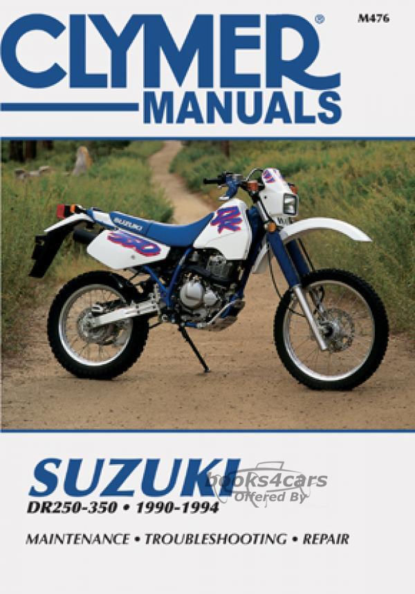 view cover of 1990-1994 DR250 350 Shop Service Repair Manual, 392 pages by Clymer for Suzuki