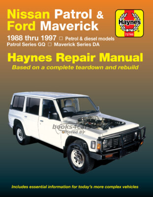 view cover of 1988-1997 Nissan Patrol GQ Ford Maverick DA shop service repair manual by Haynes for 3.0 4.2 gasoline & 4.2 diesel