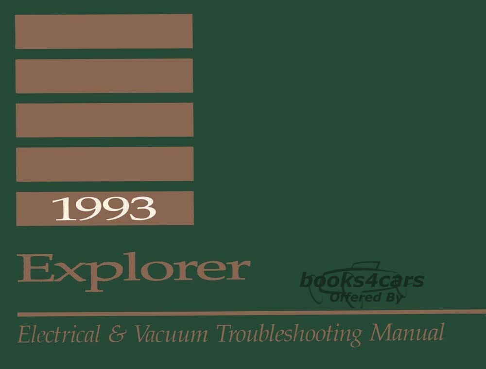 view cover of 1993 Explorer Electrical Vacuum & Troubleshooting Manual by Ford Truck