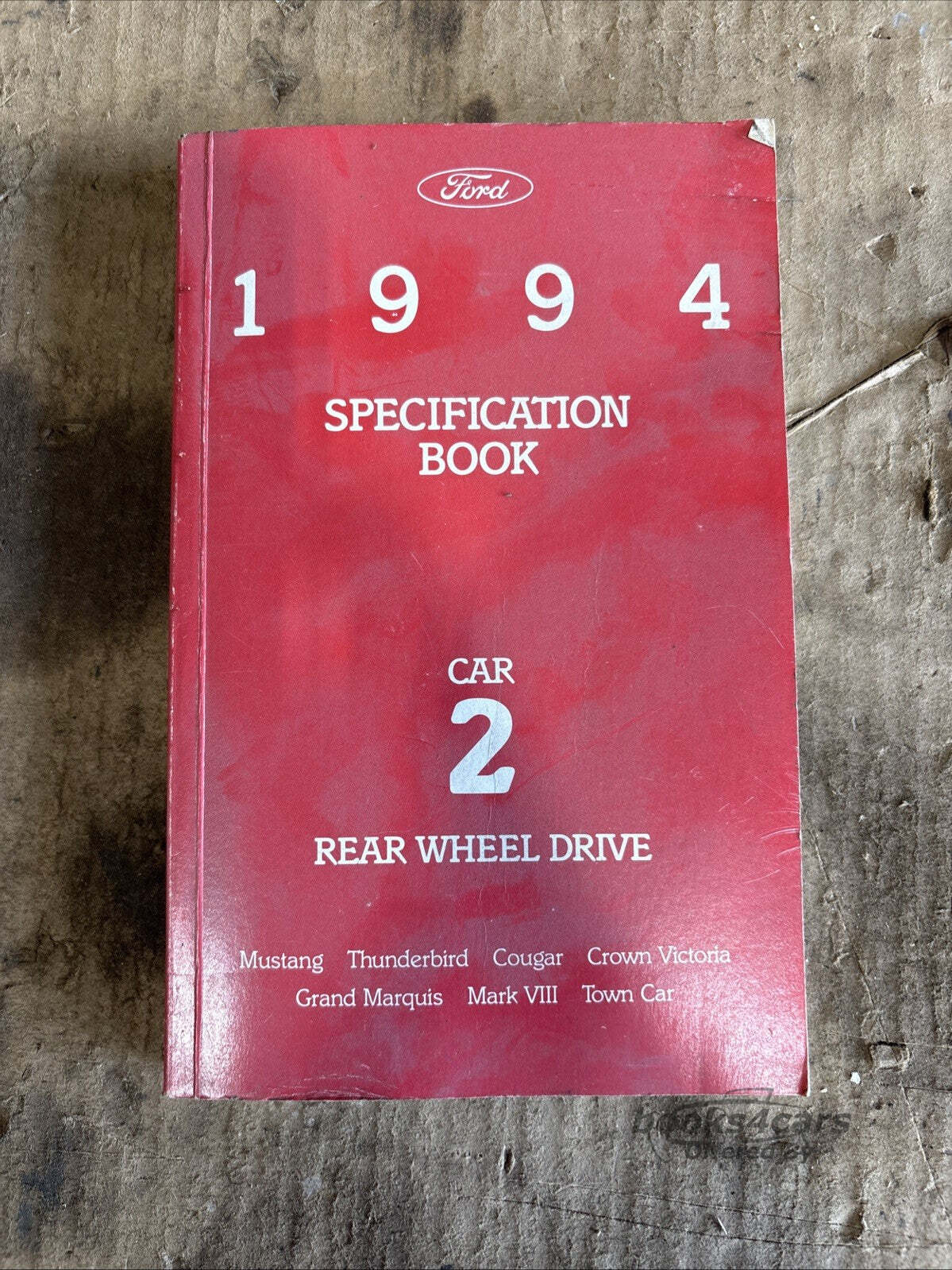 view cover of 1994 Car 2 Service Specifications Booklet by Ford for Mustang Thunderbird Cougar Crown Victoria Grand Marquis Mark VIII Town Car