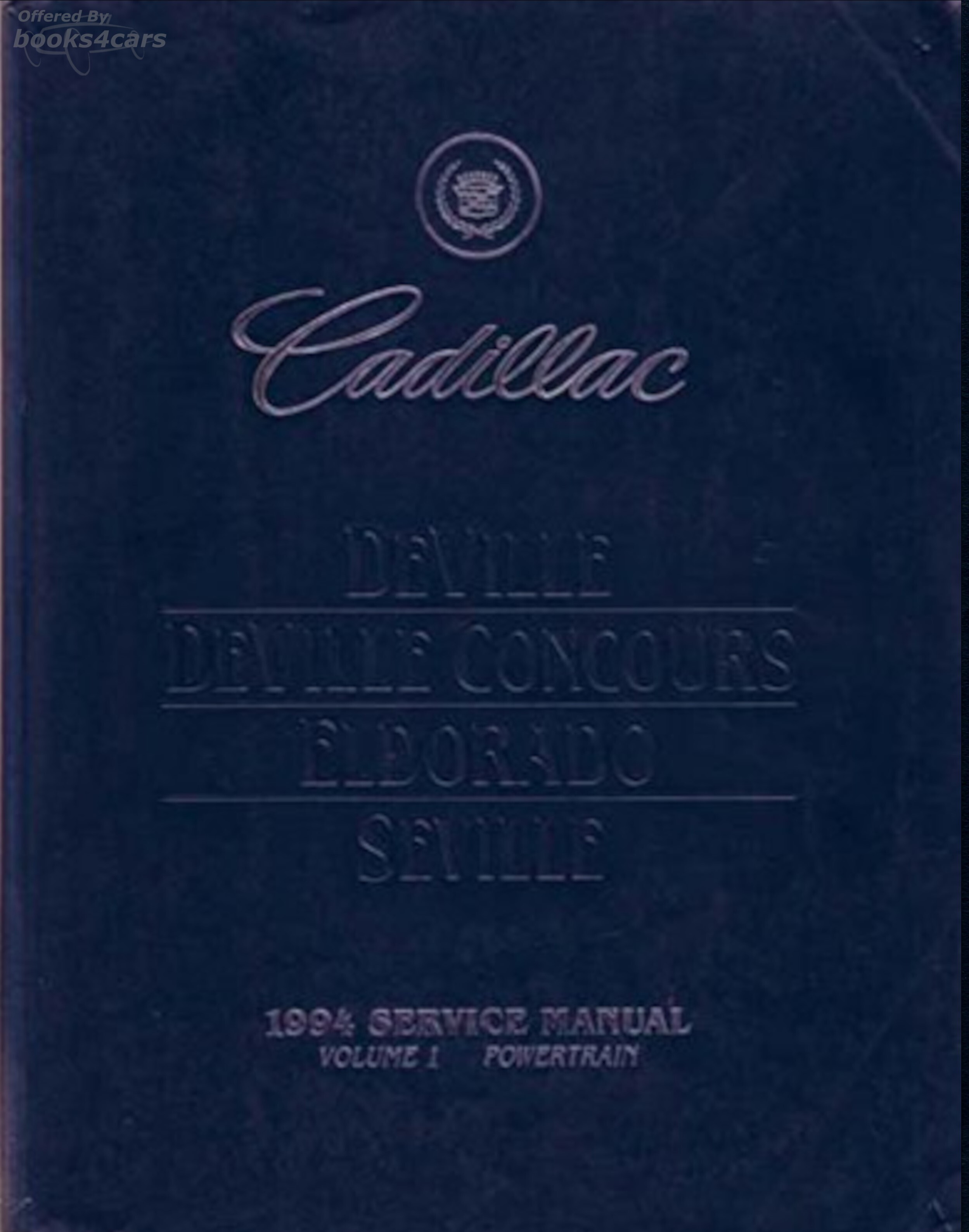 view cover of 1994 Concours DeVille Eldorado Seville Shop Service Repair Manual by Cadillac Vol #1 Powertrain