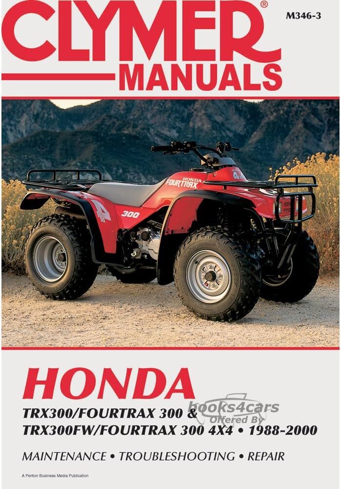 view cover of 1988-2000 All Terrain TRX300, Fourtrax 300 & TRX300FW, Fourtrax 4x4 Shop Service Repair Manual, 360 pages by Clymer for Honda