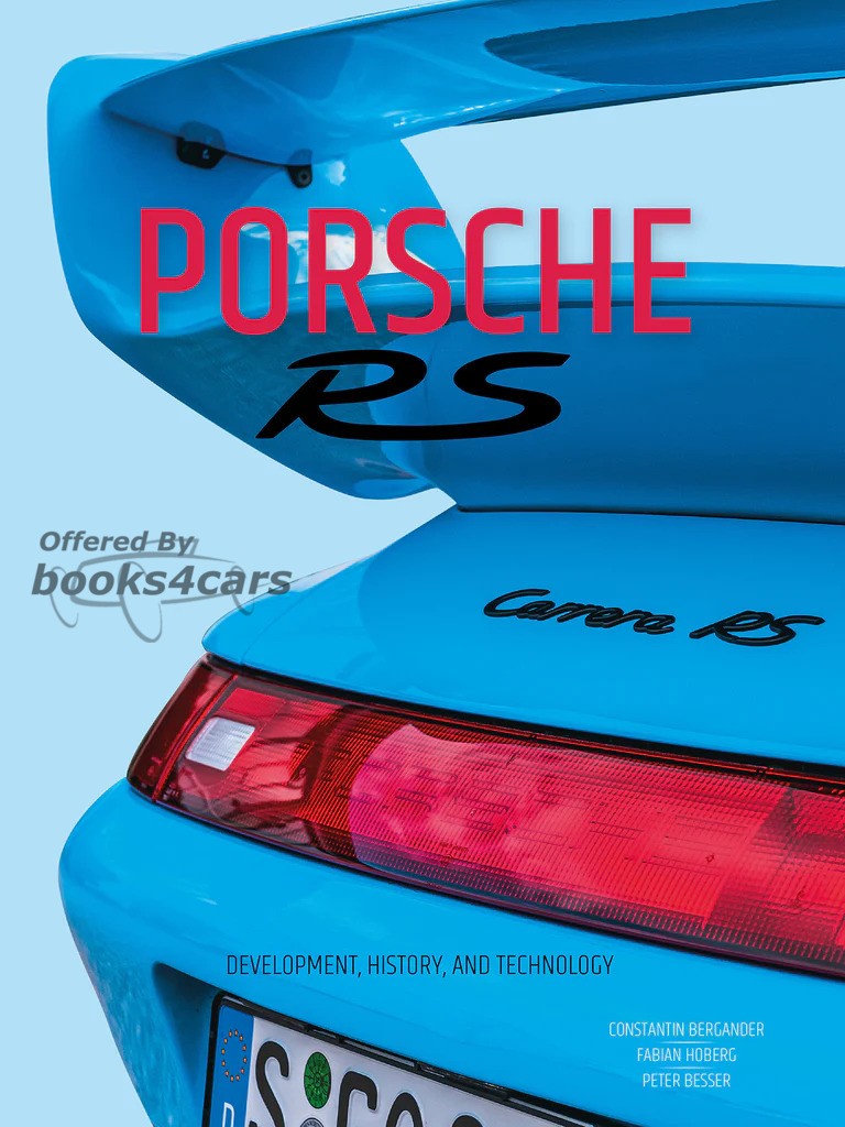 view cover of Porsche RS Development, History and Technology 256 pages oversized hardcover book by Bergander, Hoberg and Besser 280+ color photos