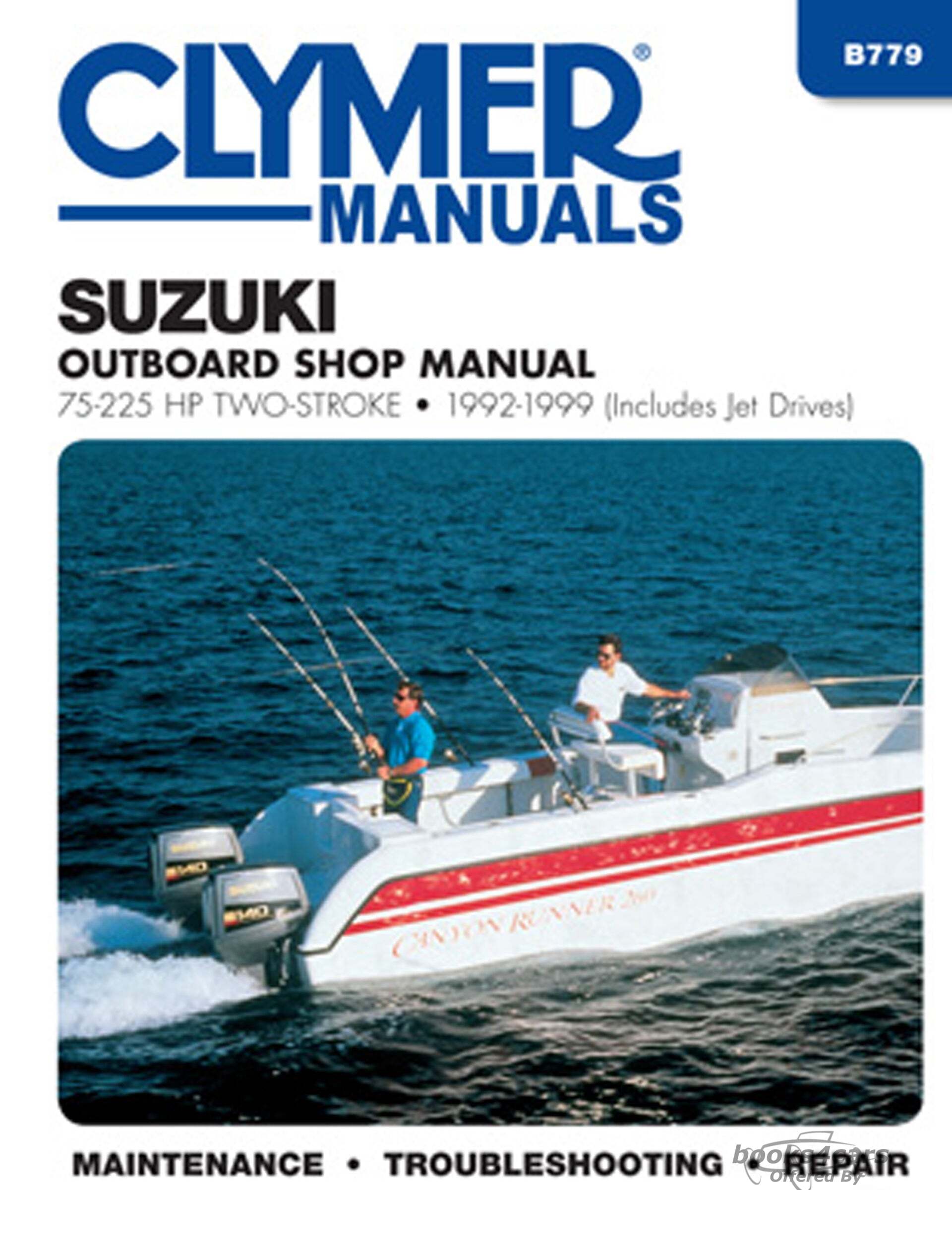 view cover of 1992-1999 75 225 hp Two Stroke Outboards Marine Shop Service Repair Manual, 496 pages by Clymer for Suzuki