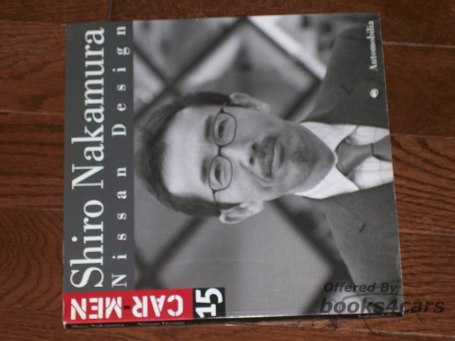 view cover of Book on Shiro Nakamura Head of Design at Nissan by Marzia Gandini part of the Car-Men series 106 pages