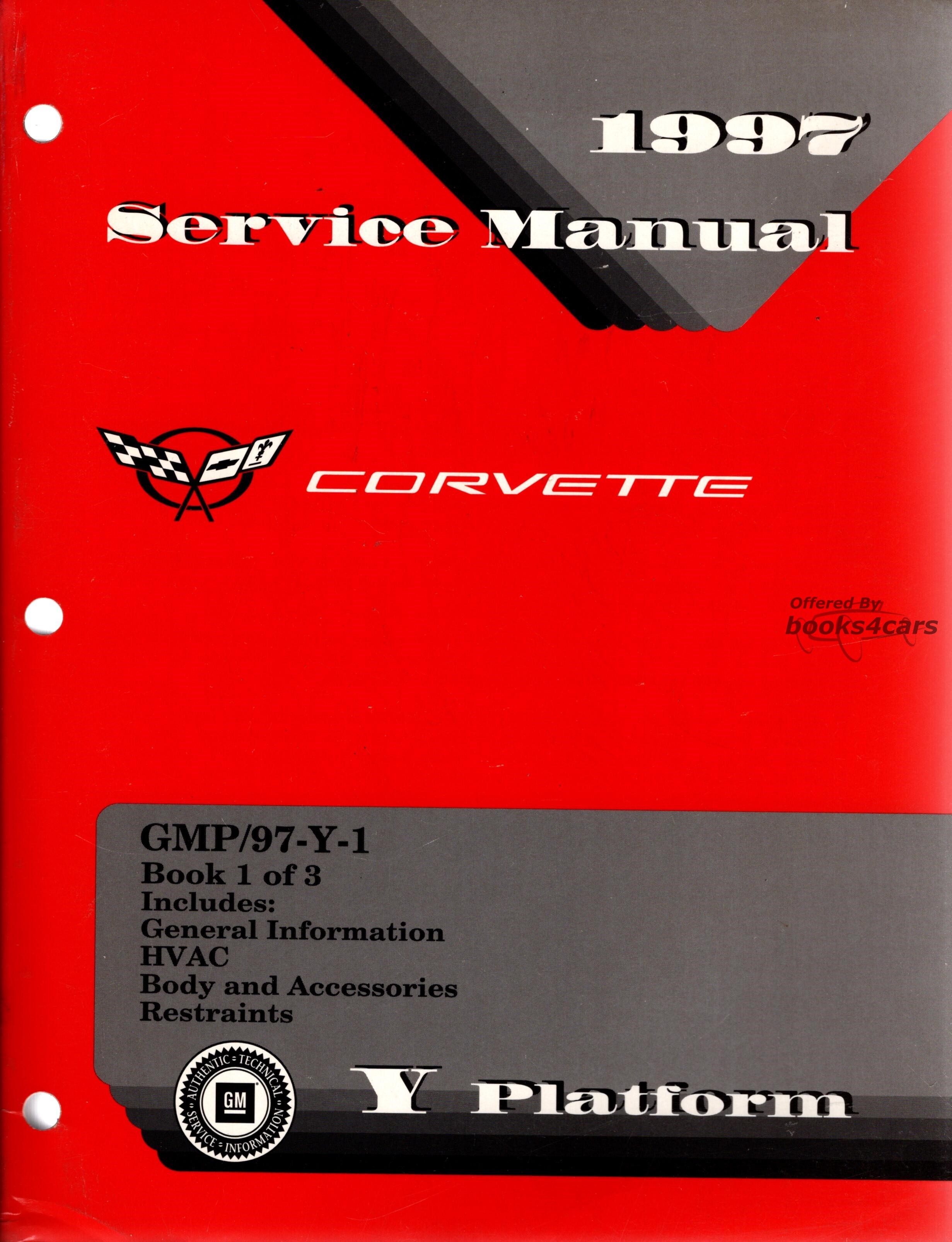 view cover of 1997 Corvette Shop Service Repair Manual VOLUME 1 by Chevrolet Includes general info, HVAC, body and accessories, and restraints.