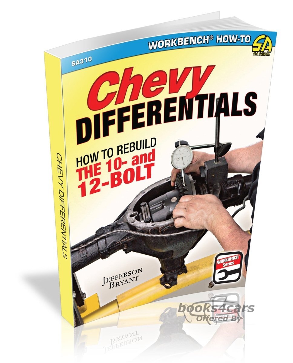 view cover of Chevy Differentials how to rebuild 10 & 12 bolt rear ends for Chevrolet Cars & Trucks by J. Bryant
