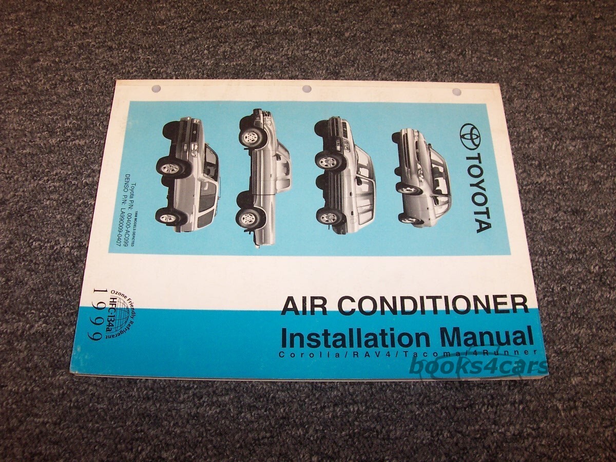 view cover of 1999 Air Conditioner Installation Manual for Corolla RAV4 Tacoma, & 4Runner by Toyota