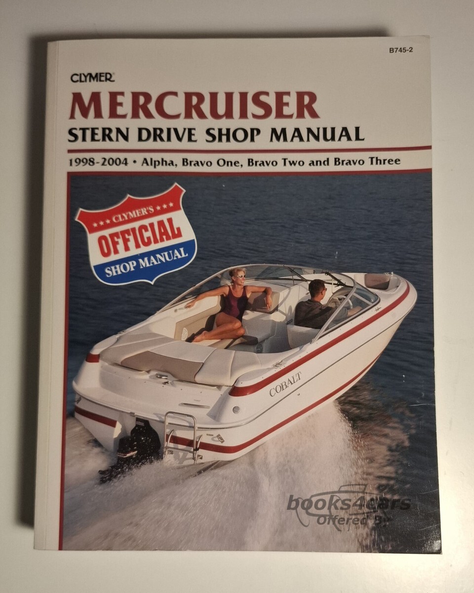 view cover of 1998-2004 Alpha Bravo One Two & Three Stern Drives Marine Shop Service Repair Manual, 592 pages by Clymer for Mercruiser