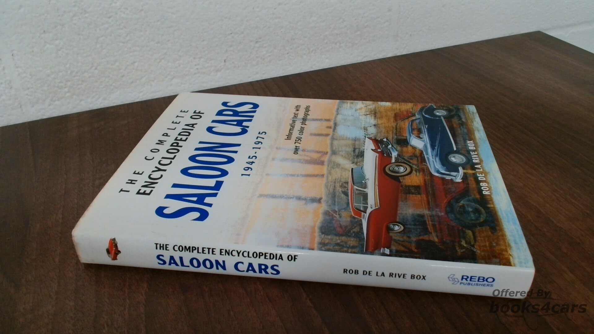 view cover of Saloon Cars 1945 to 1975 Encyclopedia of Classic Cars; De La Rive Box; 296 pg, 750 illustrations