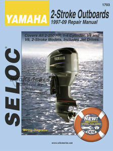 view cover of 1997-2009 Yamaha Shop Service Repair Manual for 2 stroke Outboard Marine Engines by Seloc for all 2-250 hp version of 1-6 cyl as well as V4 & V6, 2 & 4 strok including Jet Drives