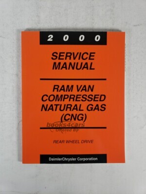 view cover of 2000 Dodge Ram Van CNG Compressed Natural Gas Shop Service Repair Manual by Chrysler Corp for Rear Wheel Drive RWD.