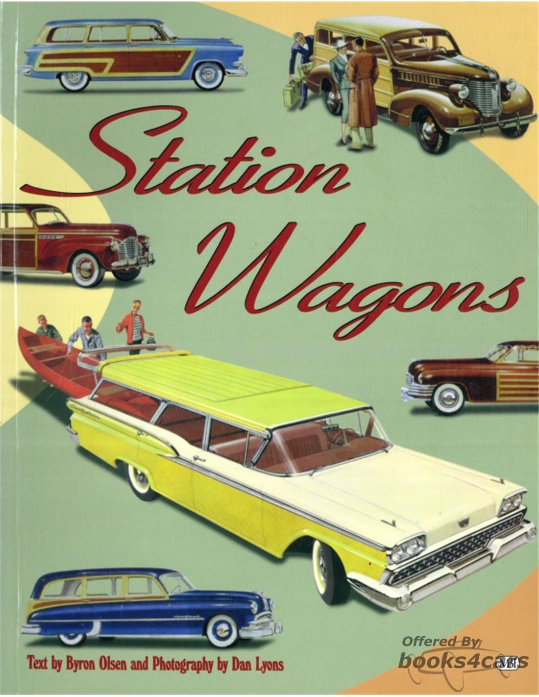 view cover of Station Wagons by Byron Olsen & Dan Lyons 128 pgs Color pictures of American wagons from 20-87 pub by MBI 2000