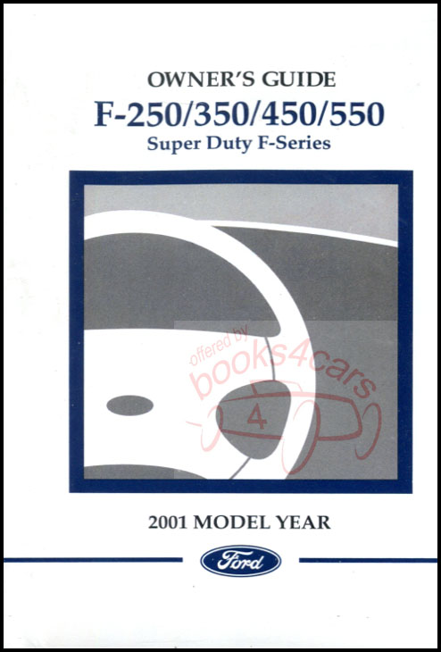 view cover of 2001 F-250 F-350 F-450 F-550 Owners Manual by Ford Pickup Truck & F250 F350 F450 F550 Super Duty 282 pages